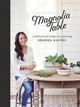 Magnolia Table: Kumpulan Resep untuk Berkumpul