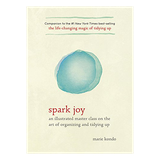 Spark Joy: An Class Illustrated Master